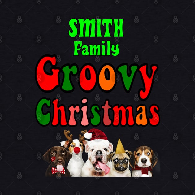 Family Christmas - Groovy Christmas SMITH family, family christmas t shirt, family pjama t shirt by DigillusionStudio